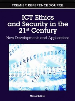 Kniha ICT Ethics and Security in the 21st Century Marian Quigley