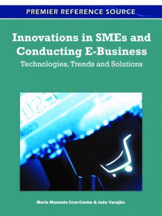 Książka Innovations in SMEs and Conducting E-Business Maria Manuela Cruz-Cunha
