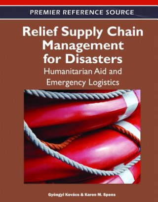 Książka Relief Supply Chain Management for Disasters Gyongyi Kovacs