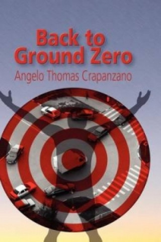 Buch Back to Ground Zero Angelo Thomas Crapanzano