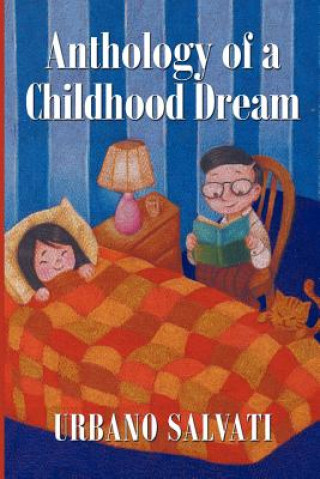 Книга Anthology of a Childhood Dream Urbano Salvati