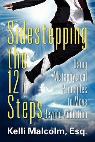 Kniha Sidestepping the 12 Steps Esq Kelli Malcolm