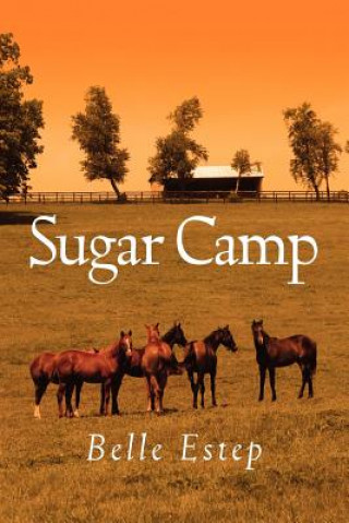 Könyv Sugar Camp Belle Estep