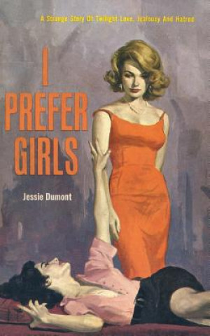 Kniha I Prefer Girls Jessie Dumont