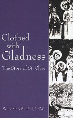 Könyv Clothed with Gladness Sister Mary St Paul