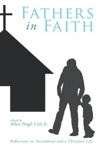 Carte Fathers in Faith Allan Hugh Jr. Cole