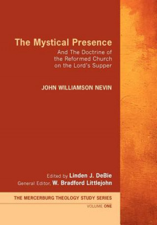 Knjiga Mystical Presence John William Nevin