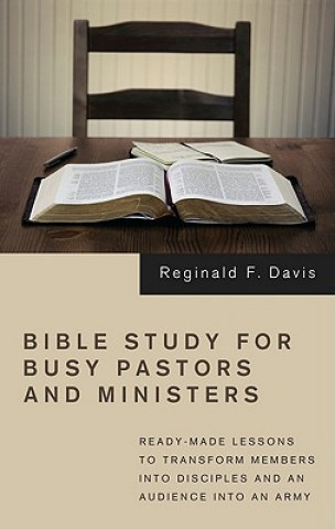 Carte Bible Study for Busy Pastors and Ministers Reginald F Davis