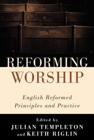 Buch Reforming Worship Keith Riglin