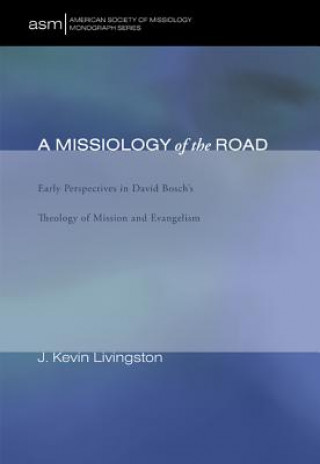 Книга Missiology of the Road J. Kevin Livingston