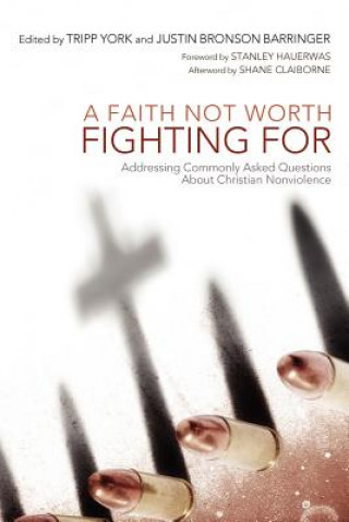 Libro Faith Not Worth Fighting for Justin Bronson Barringer