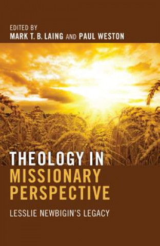 Könyv Theology in Missionary Perspective Paul Weston