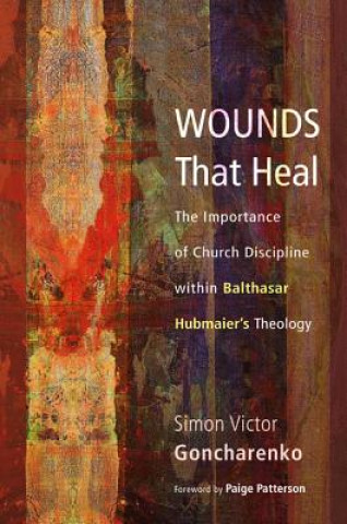 Книга Wounds That Heal Simon Victor Goncharenko