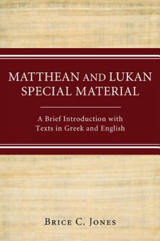 Carte Matthean and Lukan Special Material Brice C. Jones