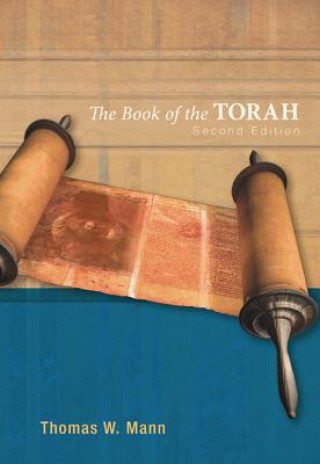 Kniha Book of the Torah, Second Edition Thomas W. Mann