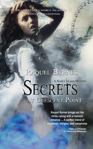 Carte Secrets At Crescent Point Raquel Byrnes