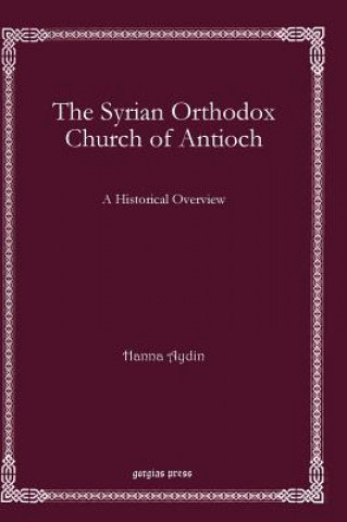 Kniha Syrian Orthodox Church of Antioch Hanna Aydin