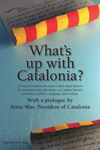 Książka What's Up with Catalonia? Artur Mas