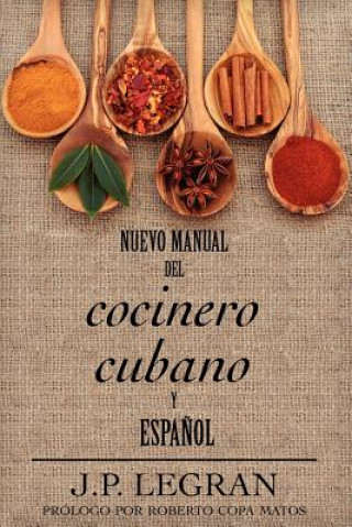 Carte Nuevo Manual del Cocinero Cubano y Espanol J P Legran