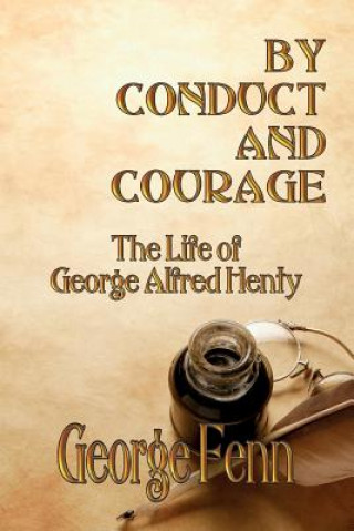 Carte By Conduct and Courage George Fenn