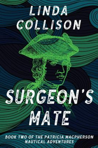 Kniha Surgeon's Mate Linda Collison