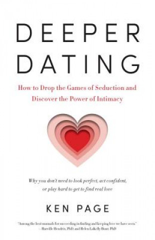 Книга Deeper Dating KEN PAGE