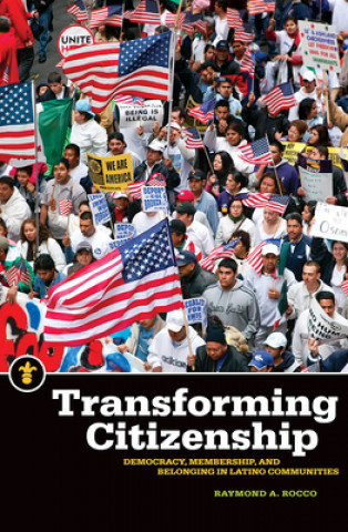 Carte Transforming Citizenship Raymond A. Rocco