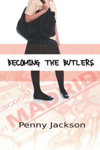 Könyv Becoming the Butlers Penny Jackson