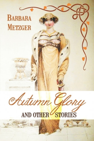 Livre Autumn Glory and Other Stories Barbara Metzger