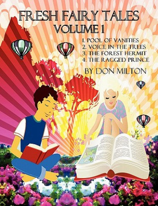 Kniha Fresh Fairy Tales Volume 1 Abridged Don Milton