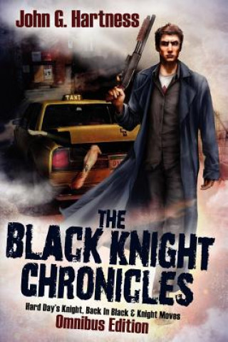 Kniha Black Knight Chronicles (Omnibus Edition) John G Hartness