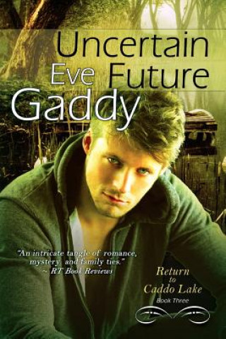 Buch Uncertain Future Eve Gaddy