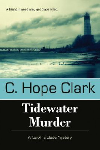 Könyv Tidewater Murder C Hope Clark