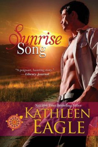 Kniha Sunrise Song Kathleen Eagle