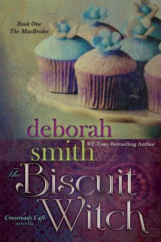 Könyv Biscuit Witch Deborah Smith