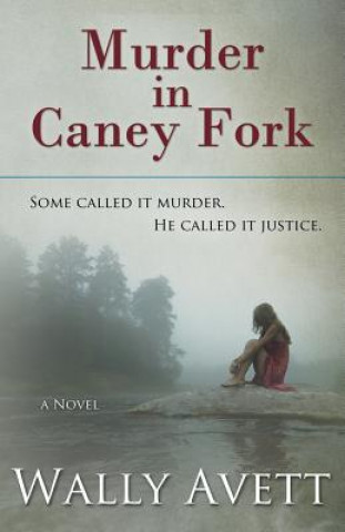 Książka Murder in Caney Fork Wally Avett