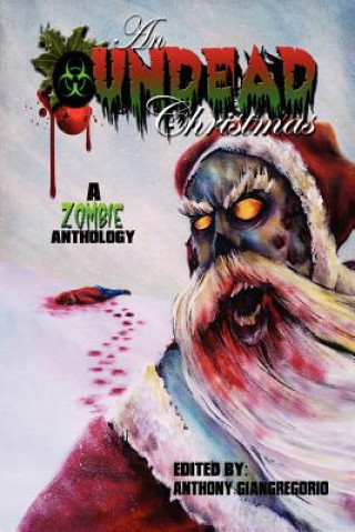 Buch Undead Christmas Anthony Giangregorio