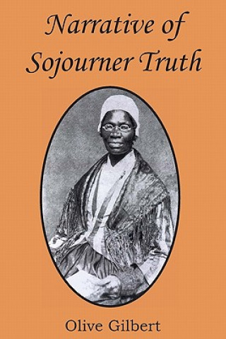 Carte Narrative of Sojourner Truth Olive Gilbert