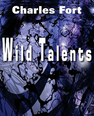 Kniha Wild Talents Charles Fort