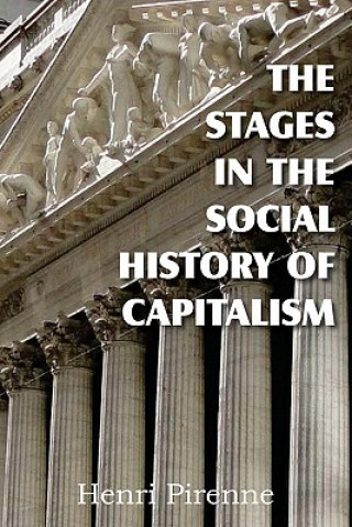 Kniha Stages in the Social History of Capitalism Henri Pirenne