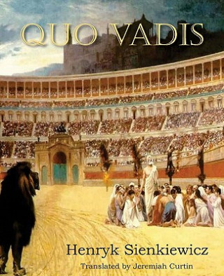 Kniha Quo Vadis Henryk K Sienkiewicz