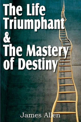 Book Life Triumphant & The Mastery of Destiny Allen