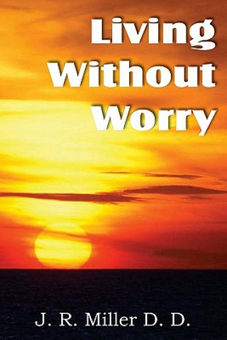 Boek Living Without Worry J R Miller