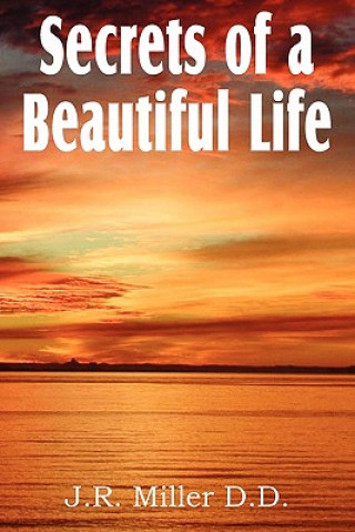 Buch Secrets of a Beautiful Life J R Miller