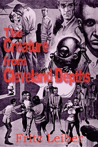 Kniha Creature from Cleveland Depths Fritz Leiber