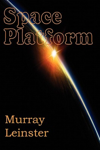 Knjiga Space Platform Murray Leinster