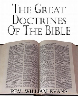 Carte Great Doctrines of the Bible William Evans