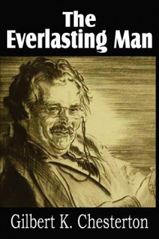 Carte Everlasting Man G. K. Chesterton