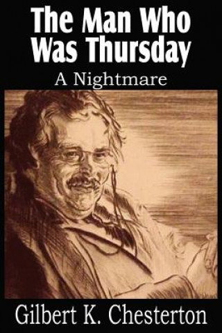 Kniha Man Who Was Thursday, a Nightmare G. K. Chesterton