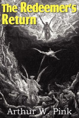 Kniha Redeemer's Return Arthur W. Pink